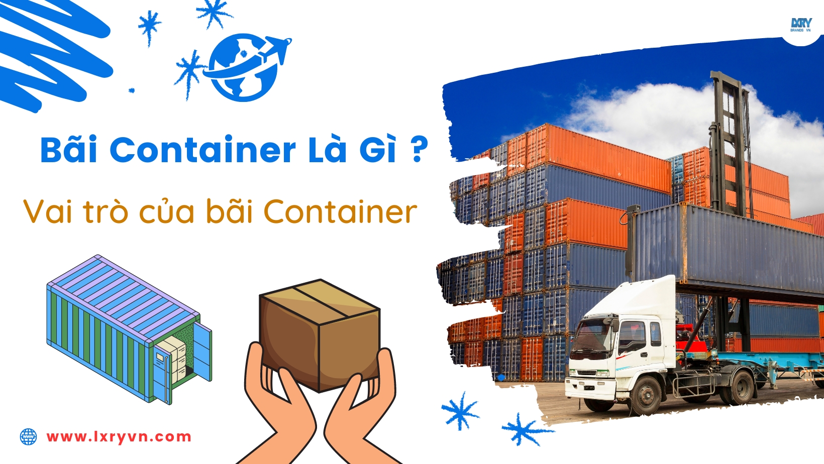 Bãi Container Rỗng Là Gì - Tìm Hiểu Về Vai Trò Của Nó 2023