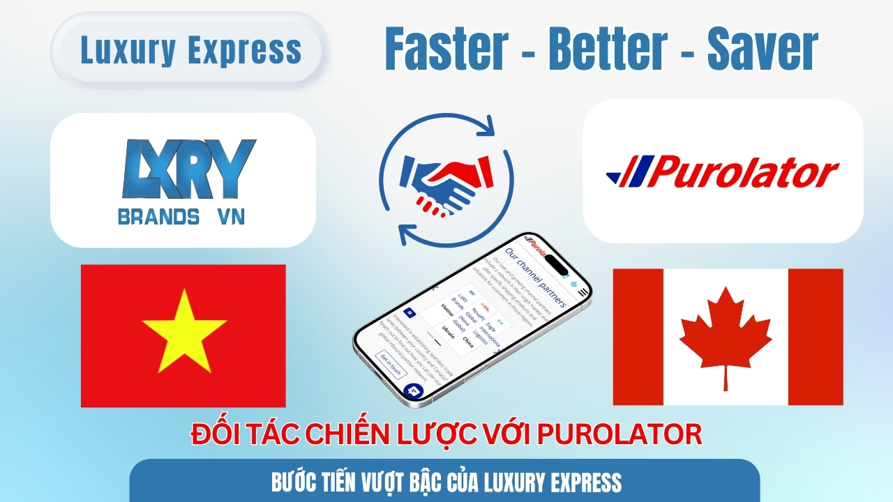 Luxury Express x Purolator – Giải pháp gửi hàng Canada tiết kiệm, bao thuế, nhận tận nơi Ban sao cua Ban sao cua FDA 1280 x 720 px 1
